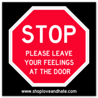 Please Leave Your Feelings At The Door Stickers